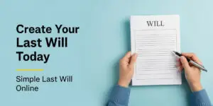 creating just a Last Will
