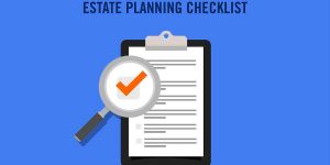 Estate Planning Checklist