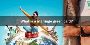 What is a Marriage Green Card?