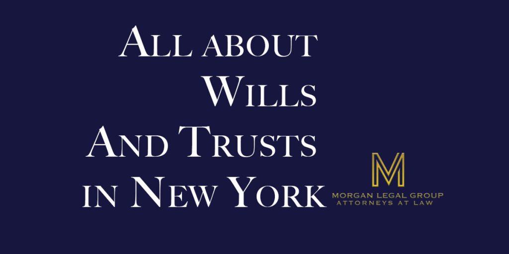 Wills And Trusts in New York
