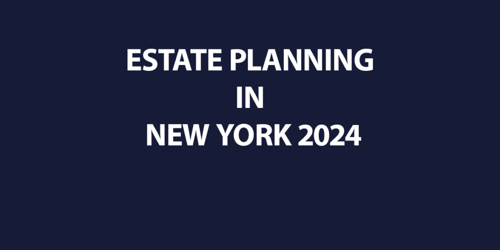 Estate Planning in New York