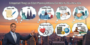 important things an estate planning attorney can help you do