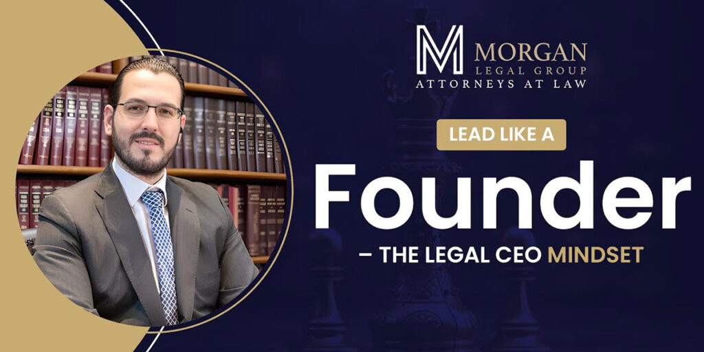 Episode 5: Lead Like a Founder – The Legal CEO Mindset